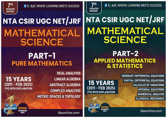 CSIR NET Mathematics PYQ Book - CSIR NET Mathematical Science Previous Year Questions Papers (Updated 2011 to Feb 2025) with Detailed Solutions (Part - 1 Pure Mathematics, Part - 2 Applied & Statistics Mathematics)