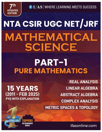 CSIR NET Mathematics PYQ Book - CSIR NET Mathematical Science Previous Year Questions Papers (Updated 2011 to Feb 2025) with Detailed Solutions (Part - 1 Pure Mathematics, Part - 2 Applied & Statistics Mathematics)